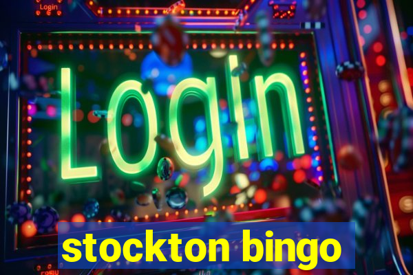 stockton bingo