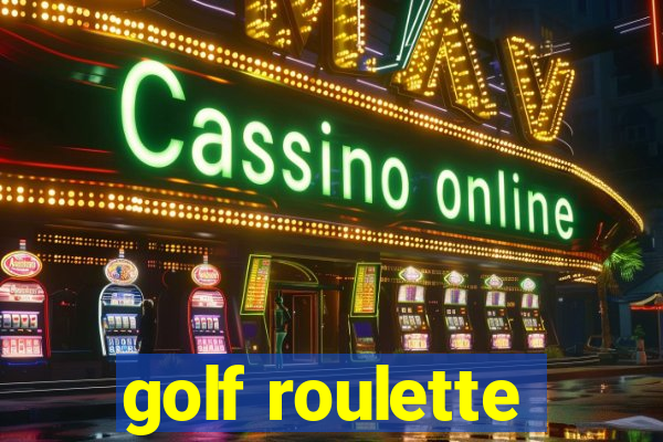 golf roulette