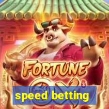 speed betting