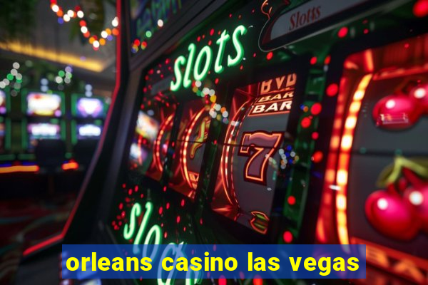 orleans casino las vegas