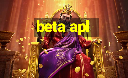 beta apl