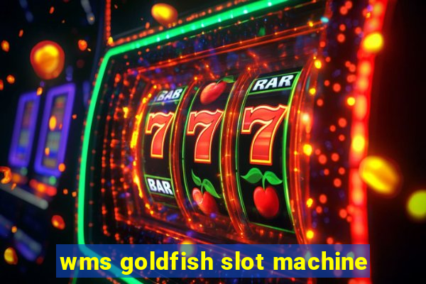 wms goldfish slot machine