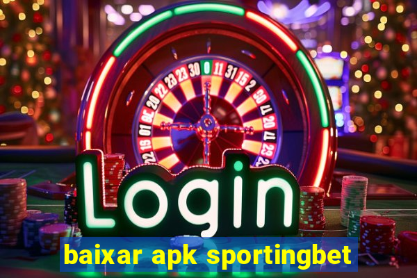 baixar apk sportingbet