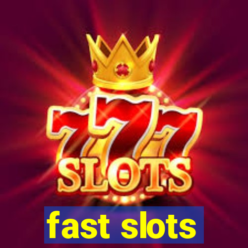 fast slots