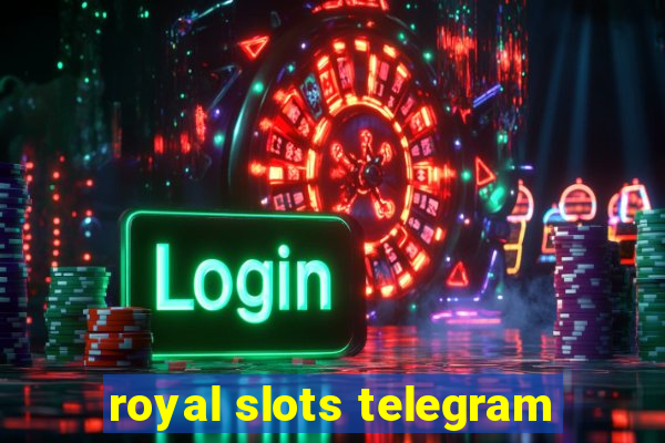 royal slots telegram