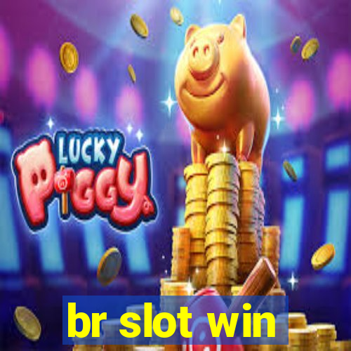 br slot win