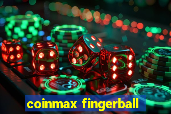 coinmax fingerball