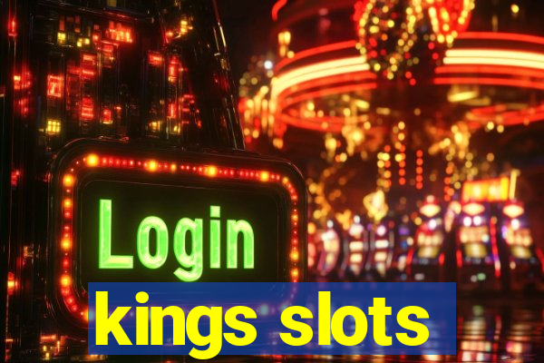 kings slots