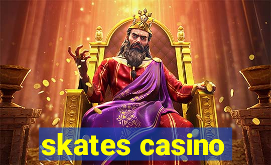 skates casino