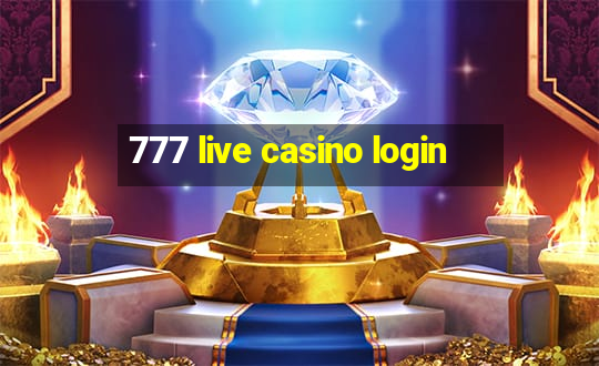 777 live casino login