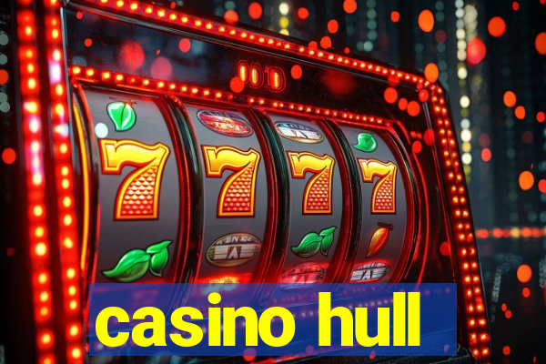 casino hull