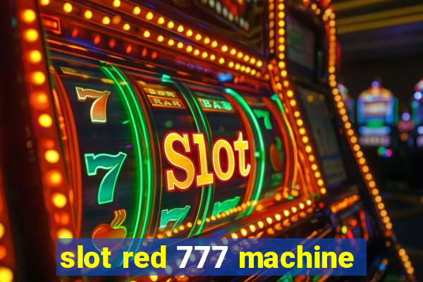 slot red 777 machine