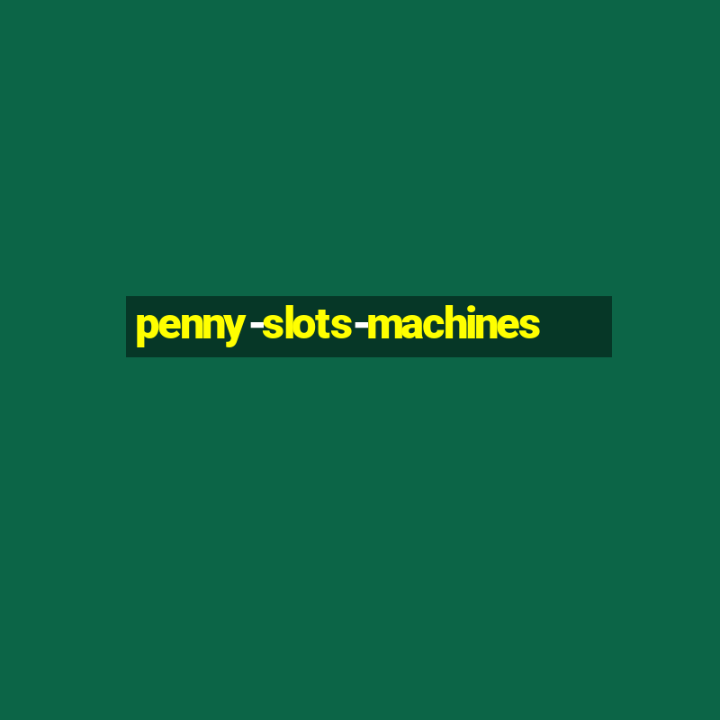 penny-slots-machines