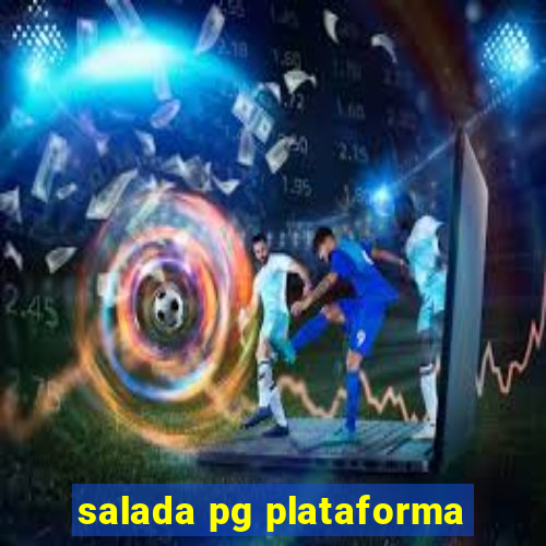 salada pg plataforma