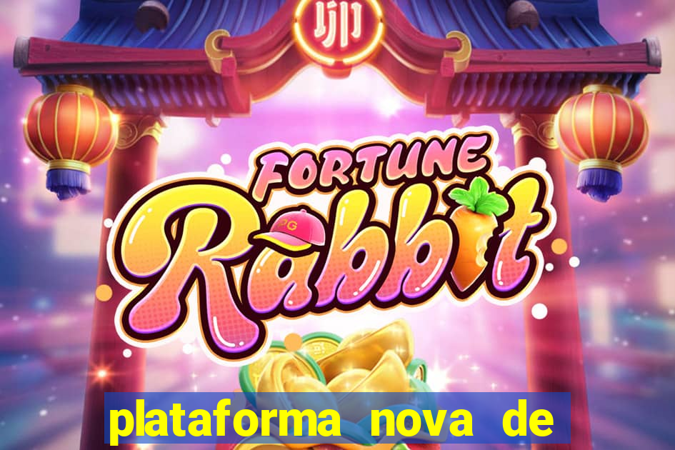 plataforma nova de jogo de aposta