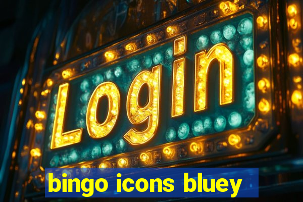 bingo icons bluey