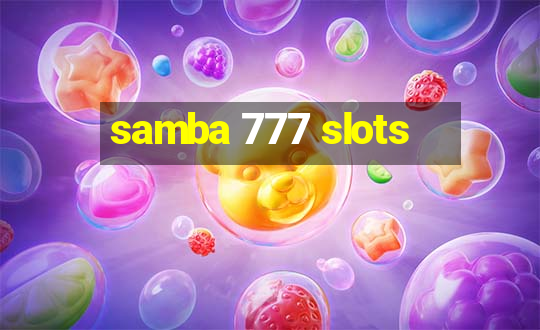 samba 777 slots