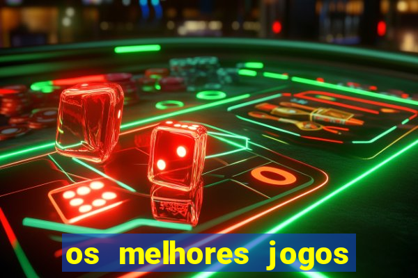 os melhores jogos de celular