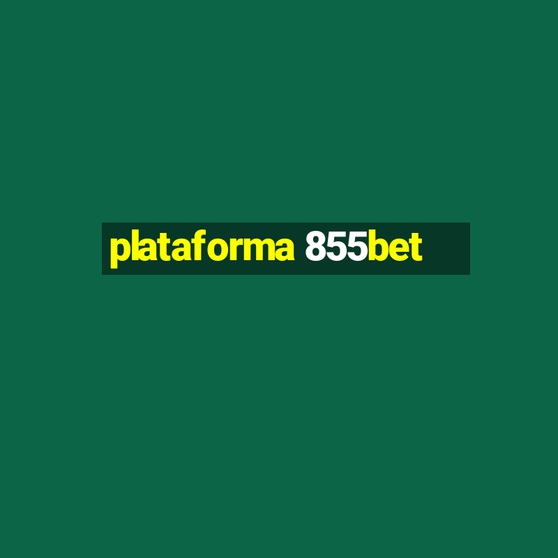 plataforma 855bet