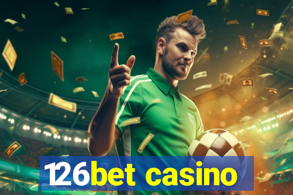 126bet casino