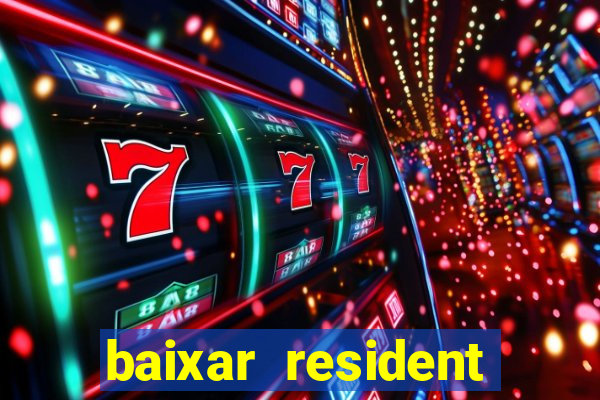 baixar resident evil jogo