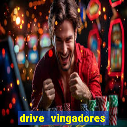 drive vingadores guerra infinita