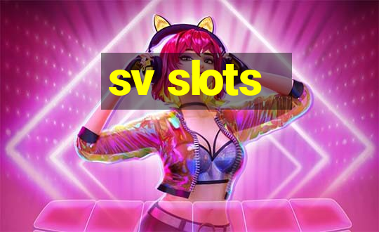 sv slots