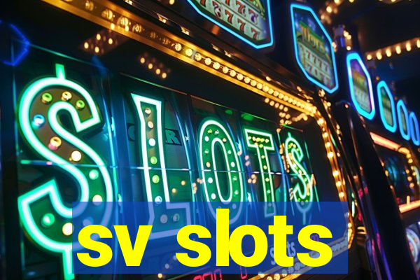 sv slots