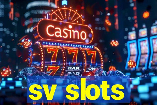 sv slots