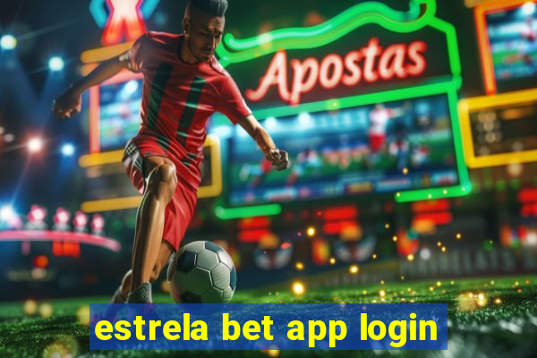 estrela bet app login