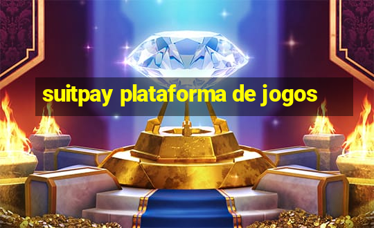 suitpay plataforma de jogos