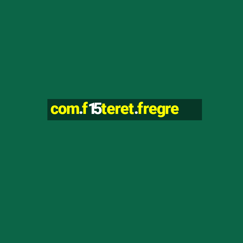 com.f15teret.fregre