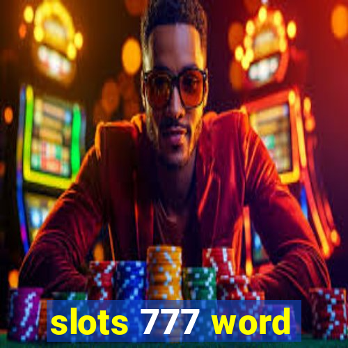 slots 777 word