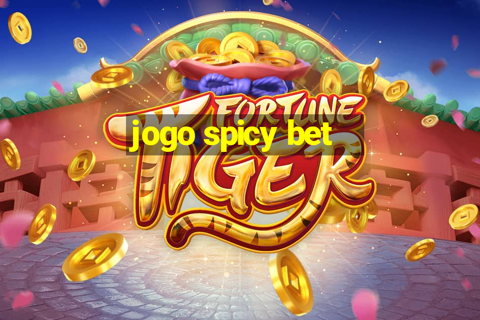 jogo spicy bet