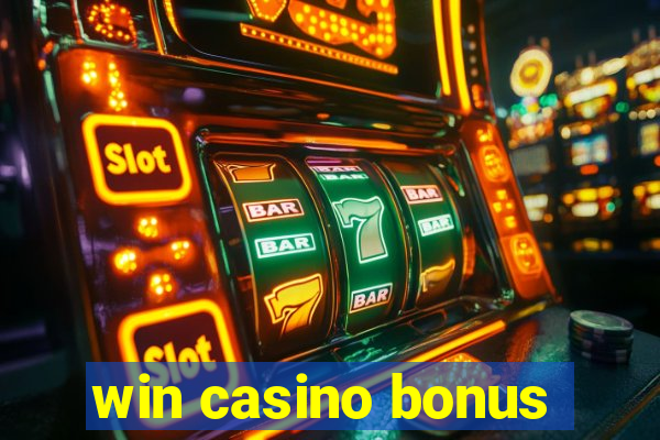 win casino bonus