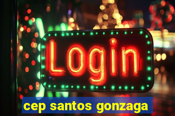 cep santos gonzaga