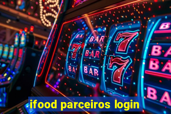 ifood parceiros login