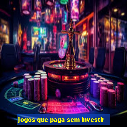 jogos que paga sem investir