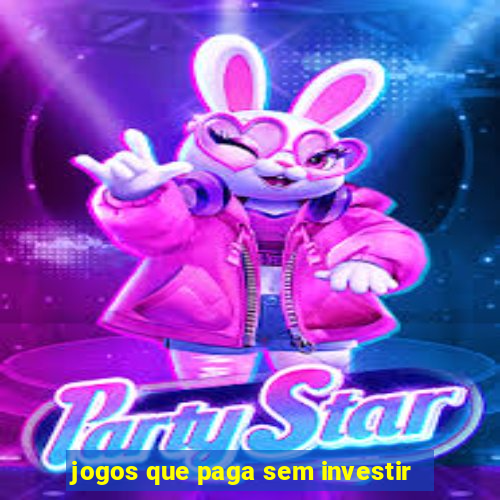 jogos que paga sem investir