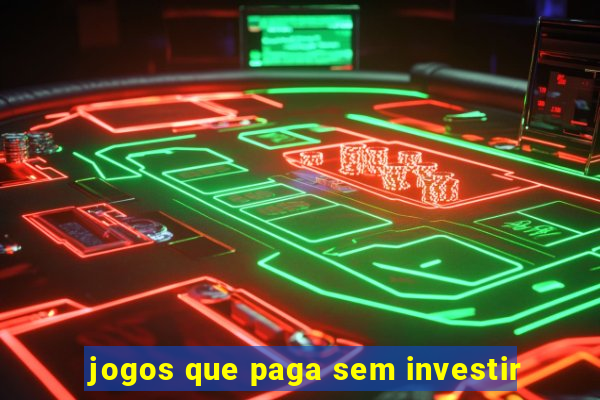 jogos que paga sem investir