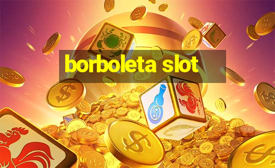 borboleta slot