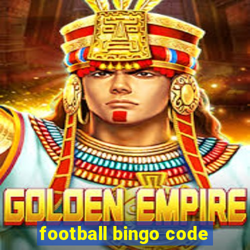 football bingo code