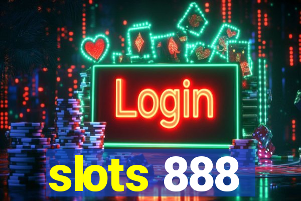 slots 888