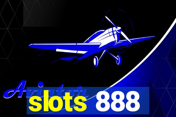 slots 888