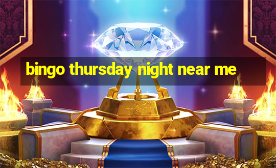 bingo thursday night near me