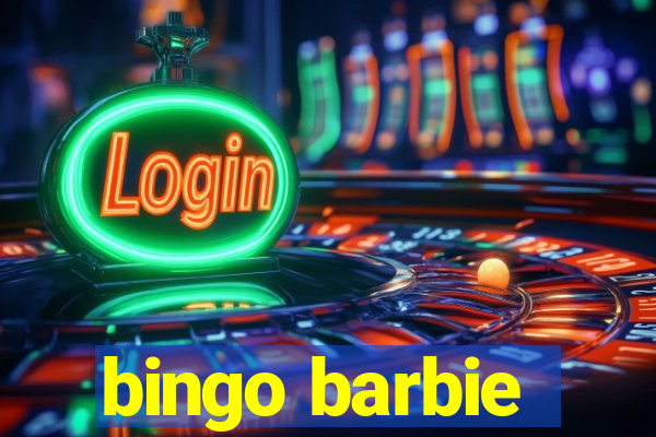 bingo barbie