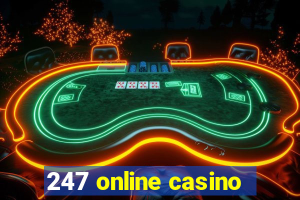 247 online casino