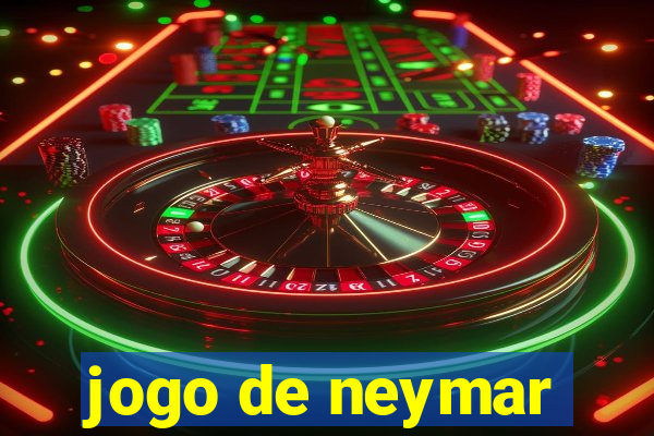 jogo de neymar