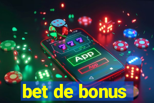 bet de bonus