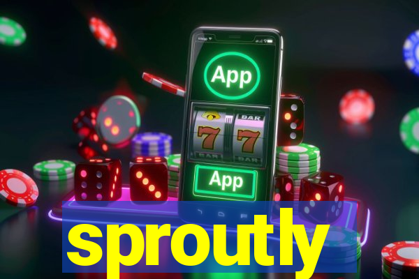 sproutly